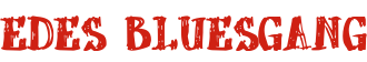 Edes Bluesgang